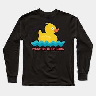 Enjoy the little things, yellow duck Long Sleeve T-Shirt